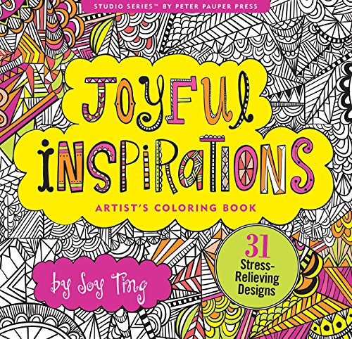 Download Joyful Inspiration Adult Coloring Book (31 stress-relieving designs) (Artists' Coloring Books) Download Joyful Inspiration Adult Coloring Book (31 stress-relieving designs) (Artists' Coloring Books)