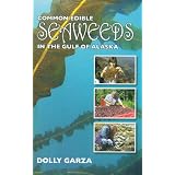 Common Edible Seaweeds in the Gulf of Alaska