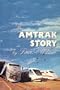 The Amtrak Story