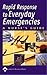 Rapid Response To Everyday Emergencies: A Nurse's Guide