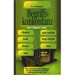 Begriffskonkordanz. �ber 600 Begriffe und Stichworte mit Bibelstellenangaben und -texten: Begriffskonkordanz 1. Allegorien - K�sse: BD 1