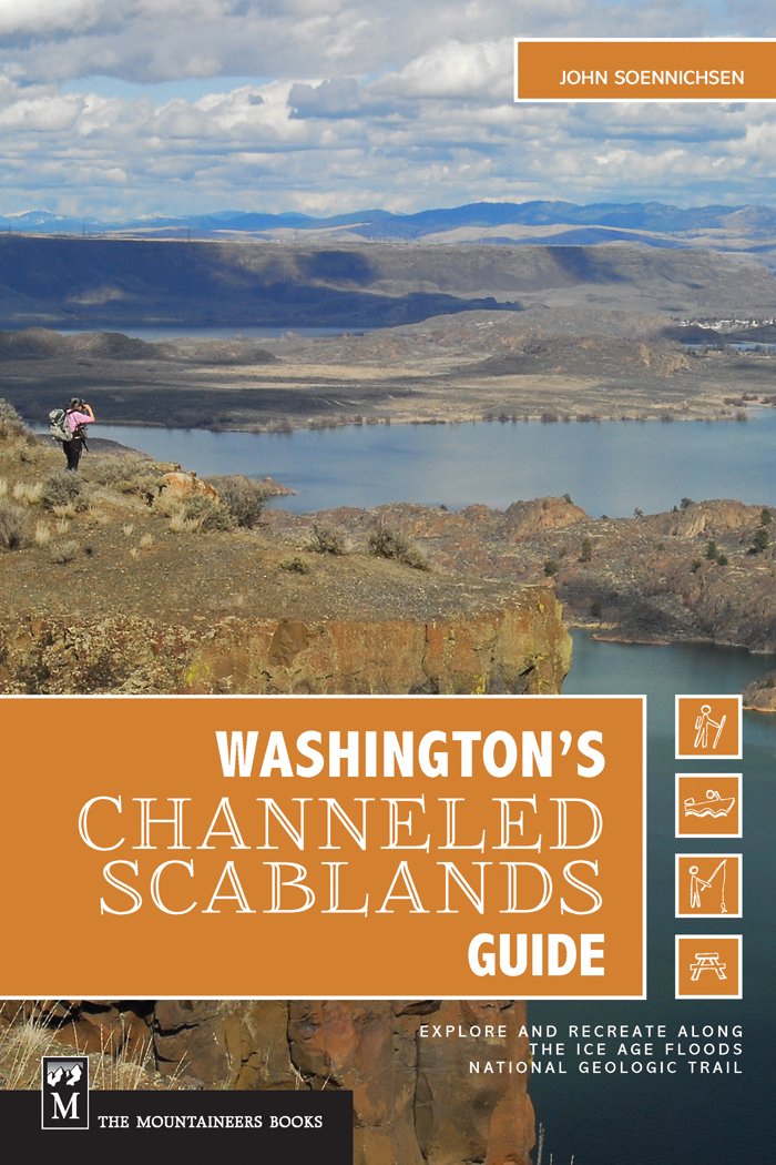 Washington's Channeled Scablands Guide: Explore and Recreate Along ... Washington's Channeled Scablands Guide: Explore and Recreate Along ...