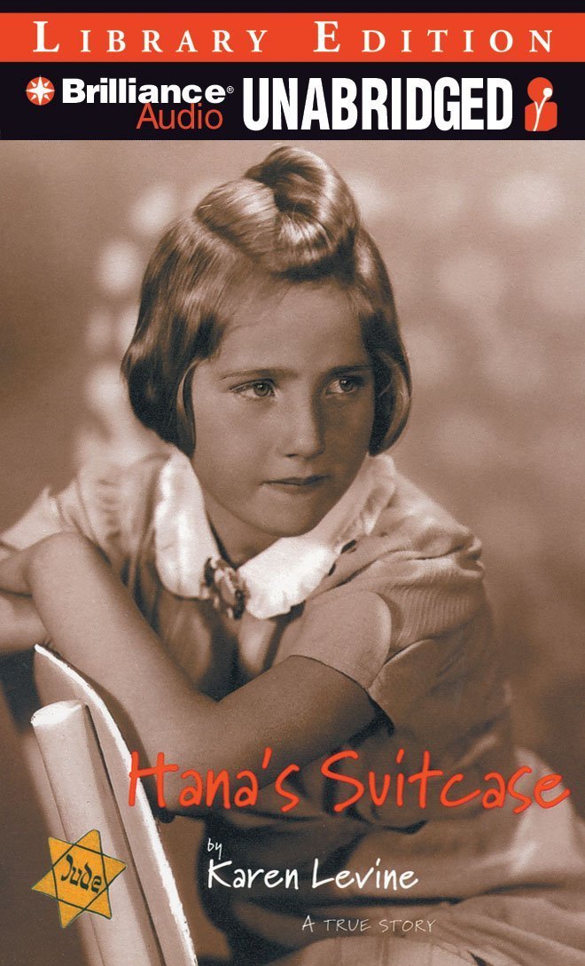Hana's Suitcase: A True Story: Karen Levine, Stephanie Wolfe ...