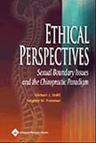 Ethical Perspectives: Sexual Boundary Issues And The Chiropractic Paradigm