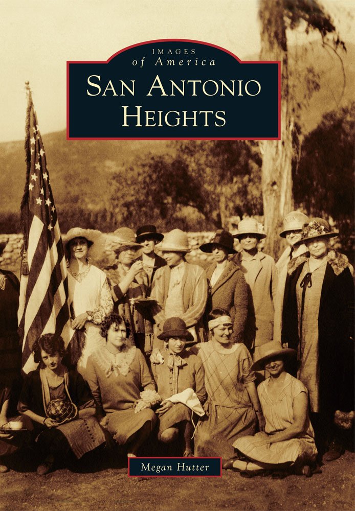 San Antonio Heights (Images of America (Arcadia Publishing ...