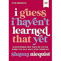 I Guess I Haven't Learned That Yet Video Study: Discovering New Ways of Living When the Old Ways Stop Working