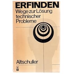 Erfinden - Wege zur L�sung technischer Probleme