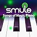 Songs: Magic Piano : Smule
