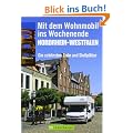 Wohnmobil ins Wochenende NrW: Die sch�nsten Ziele und Stellpl�tze