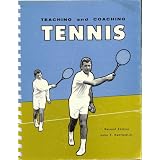 Teaching and Coaching Tennis