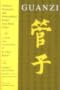 Guanzi: Political, Economic, and Philosophical Essays from Early China : A Study and Translation. Volume I (Princeton Library of Asian Translations)