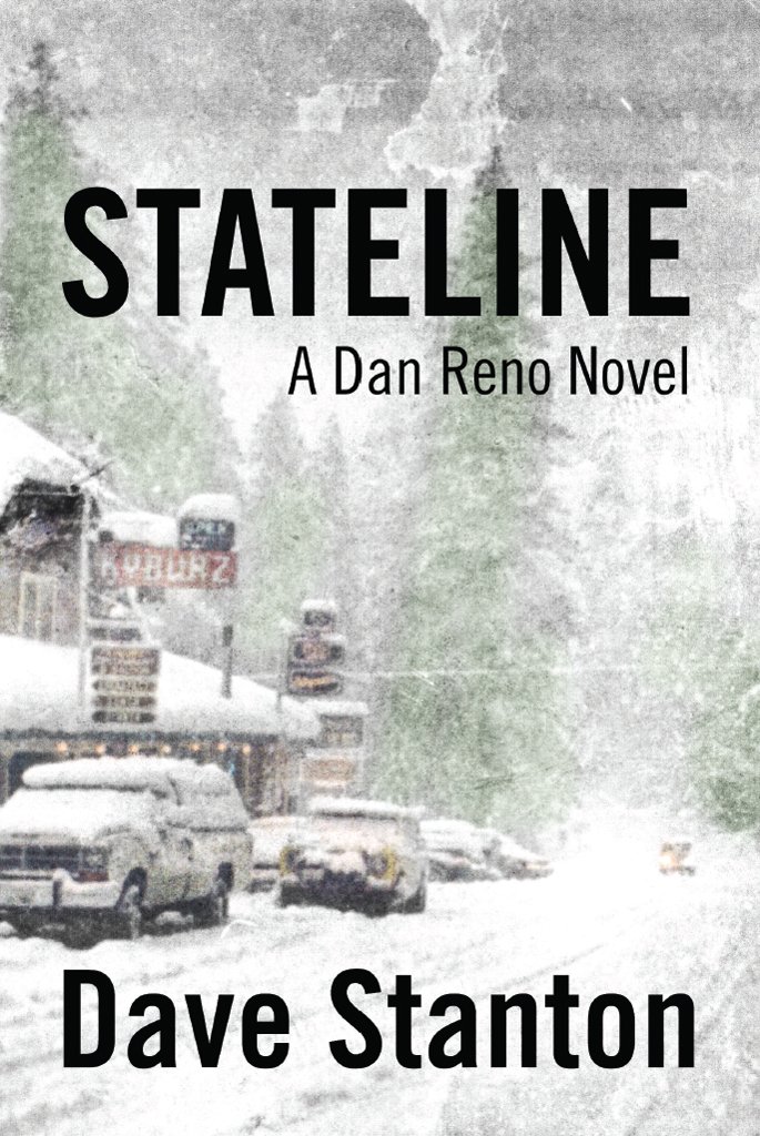 STATELINE: A Hard Boiled Crime Novel: (Dan Reno Private Detective ...