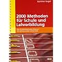 2000 Methoden f�r Schule und Lehrerbildung: Das Gr&hellip von G�nther Gugel