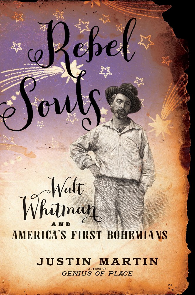 Rebel Souls: Walt Whitman and America's First Bohemians (A Merloyd ... Rebel Souls: Walt Whitman and America's First Bohemians (A Merloyd ...