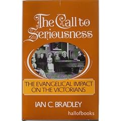 The Call to Seriousness: The Evangelical Impact on the Victorians