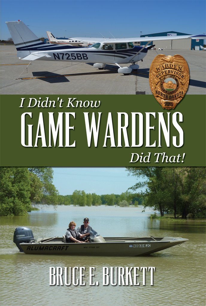 Amazon.com: I Didn't Know Game Wardens Did That! eBook: Burkett ...