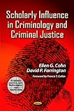 Scholarly influence in criminology and criminal justice
