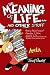 The Meaning of Life...and Other Stuff