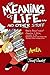 The Meaning of Life . . . and Other Stuff (Amelia Rules!)