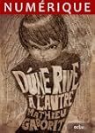 D'une rive � l'autre