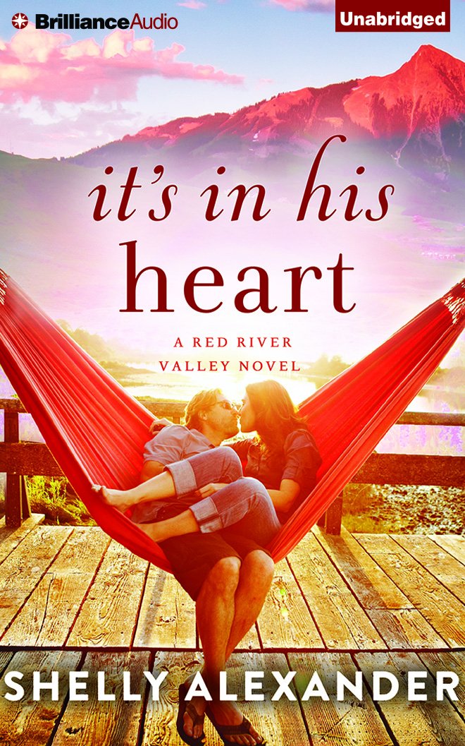 It's In His Heart (A Red River Valley Novel): Shelly Alexander ...