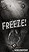 Freeze! [FULL]