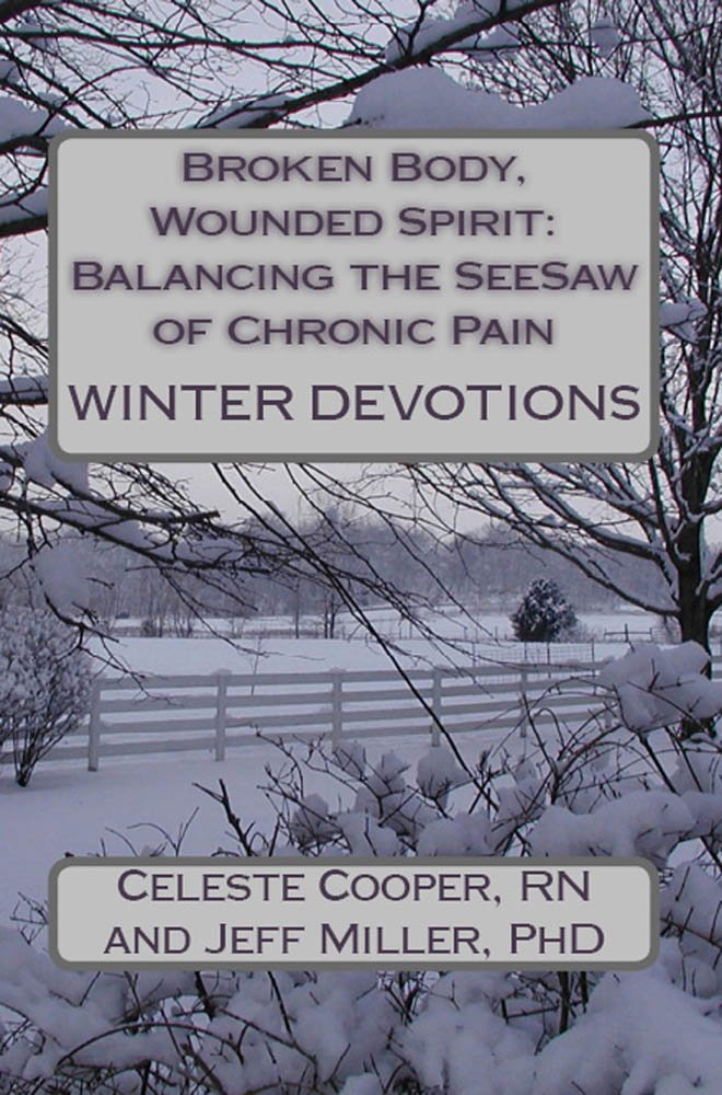 Winter Devotions (Broken Body, Wounded Spirit: Balancing the ... Winter Devotions (Broken Body, Wounded Spirit: Balancing the ...