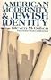 American Modernity and Jewish Identity