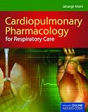 Cardiopulmonary Pharmacology for Respiratory Care with Companion Web Site