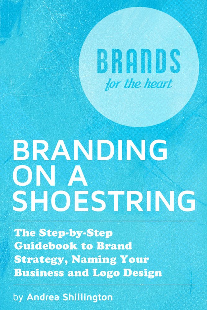 Amazon.com: Branding on a Shoestring: The Step-by-Step Guide to ...