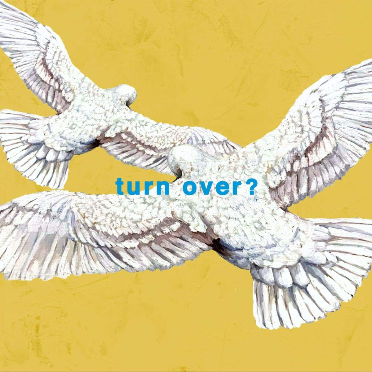 turn over? Mr.Children
