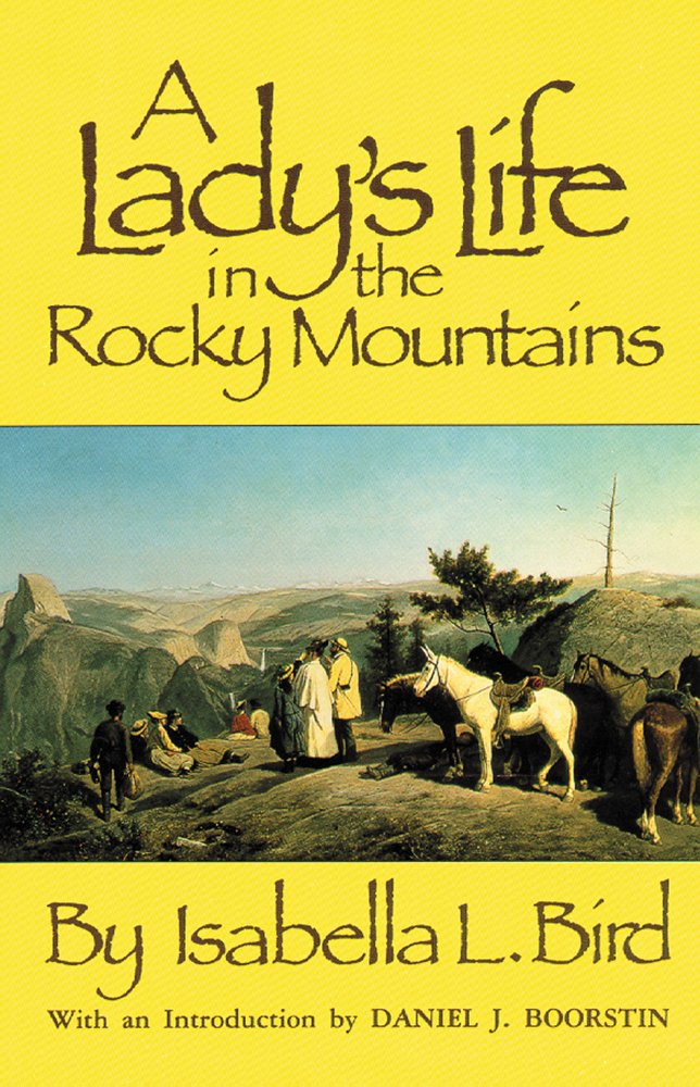 A Lady's Life in the Rocky Mountains (The Western Frontier Library ...