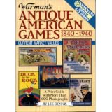 Warman's Antique American Games, 1840-1940 (Encyclopedia of Antiques and Collectibles) by Lee Dennis
