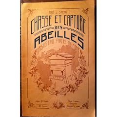 Chasse et capture des abeilles dans les 5 parties du monde