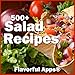 500+ Flavorful Salad Recipes