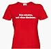 Non scholae, sed vitae discimus. - Nicht f�r die Schule, sondern f�rs Leben lernen wir. Seneca, epistolae morales 106,12 Girlie-Shirt S-L Rot L