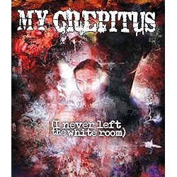 My Crepitus I Never Left the White Room [Blu-ray]