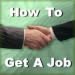 How To Get A Job