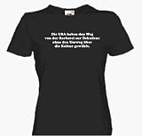 Die USA haben den Weg von der Barbarei zur Dekadenz ohne den Umweg über die Kultur gewählt. Girlie-Shirt S-L