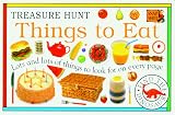 Things to Eat: Lots and Lots of Things to Look for on Every Page (Treasure Hunt)