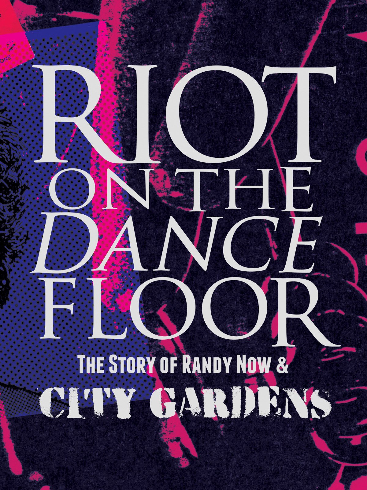 Watch Riot On The Dance Floor The Story Of Randy Now City