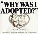 Why Was I Adopted?