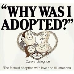 Why Was I Adopted?