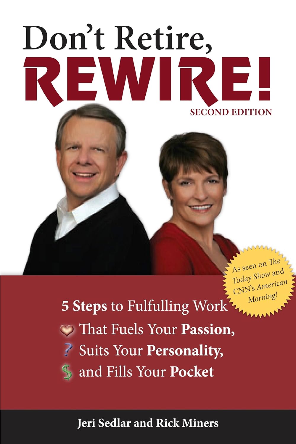 Don't Retire,REWIRE!, 2E Jeri Sedlar and Rick Miners