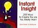 Instant Insight: The...