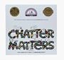Chatter Matters