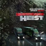 The Hurricane Heist (Original Motion Picture Soundtrack)