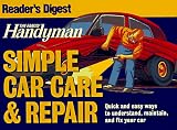 The Family Handyman: Simple Car Care and Repair
