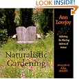 Naturalistic Gardening: Reflecting the Planting Patterns of Nature by Ann Lovejoy and Allan Mandell