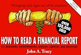 How to Read a Financial Report: Wringing Vital Signs Out of the Numbers (How to Read a Financial Report)